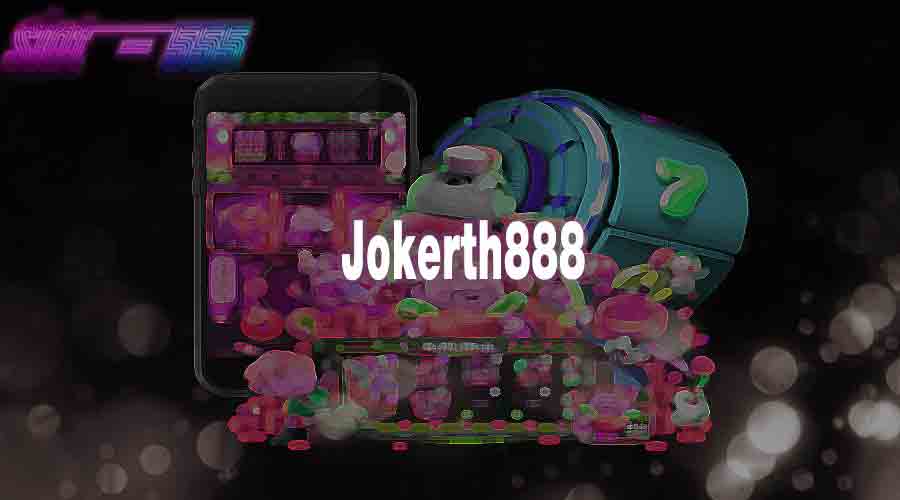 Jokerth888 